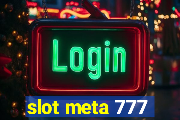 slot meta 777